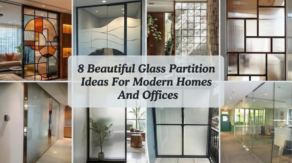 8 Beautiful Glass Partition Ideas For Modern Homes And Offices